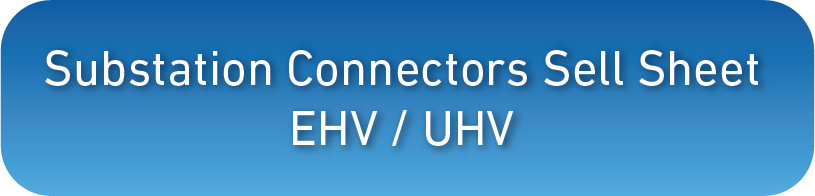 Button for web Substation Conn Sell Sheet EHV UHV
